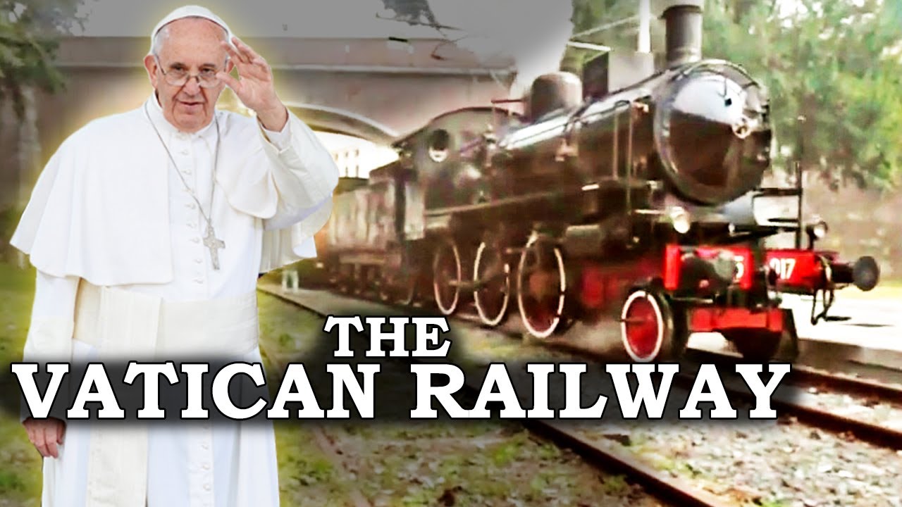 Does the Pope Have a Railway?