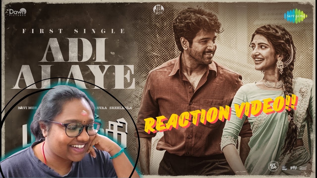 Adi Alaye - Lyrical|Reaction Video|Parasakthi|Sivakarthikeyan|Sreeleela|Sudha Kongara|G.V. Пракаш