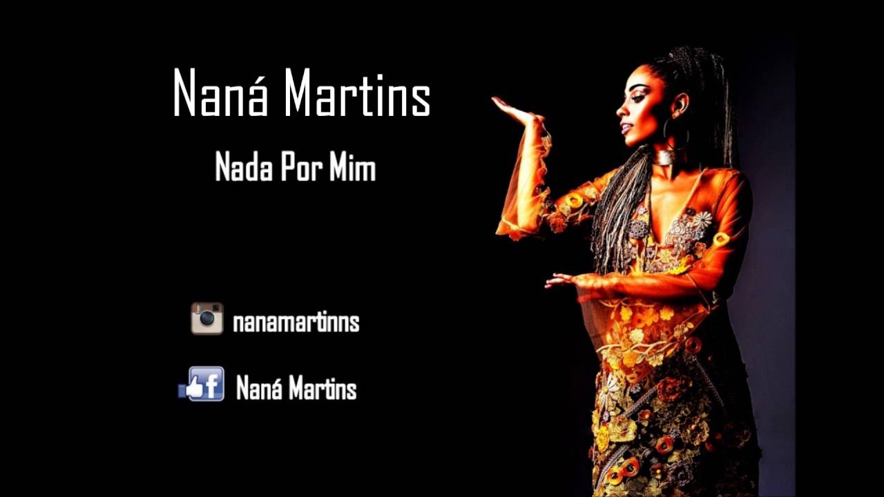 Naná Martins - Nada Por Mim