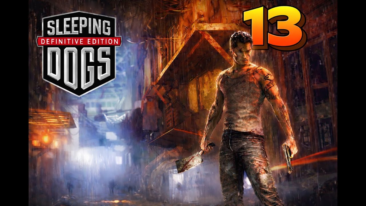 Sleeping Dogs Definitive Edition Проходження #13