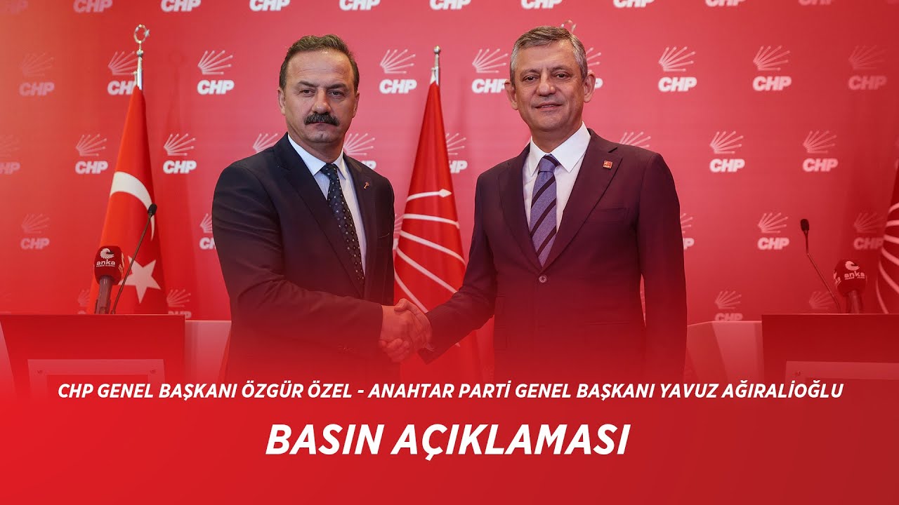 CHP GENEL BAŞKANI ÖZGÜR ÖZEL - ANAHTAR PARTİ GENEL BAŞKANI YAVUZ AĞIRALİOĞLU BASIN AÇIKLAMASI