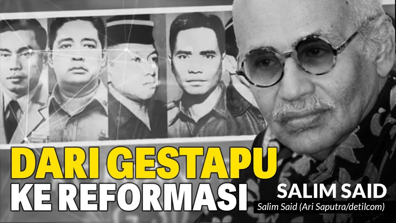 SALIM SAID : SERANGKAIAN KESAKSIAN DARI GESTAPU KE REFORMASI | [REUPLOAD]
