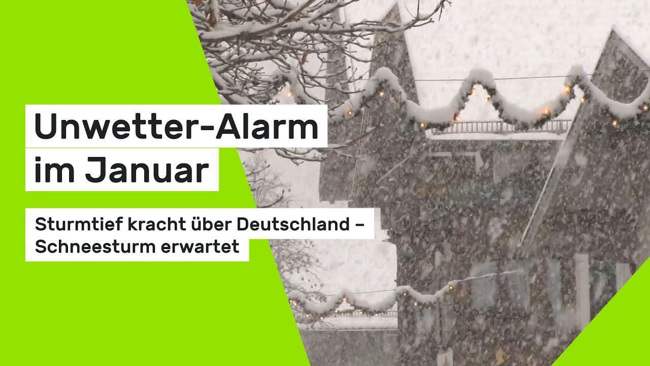 Unwetter-Alarm im Januar: Sturmtief kracht über Deutschland – Schneesturm erwartet