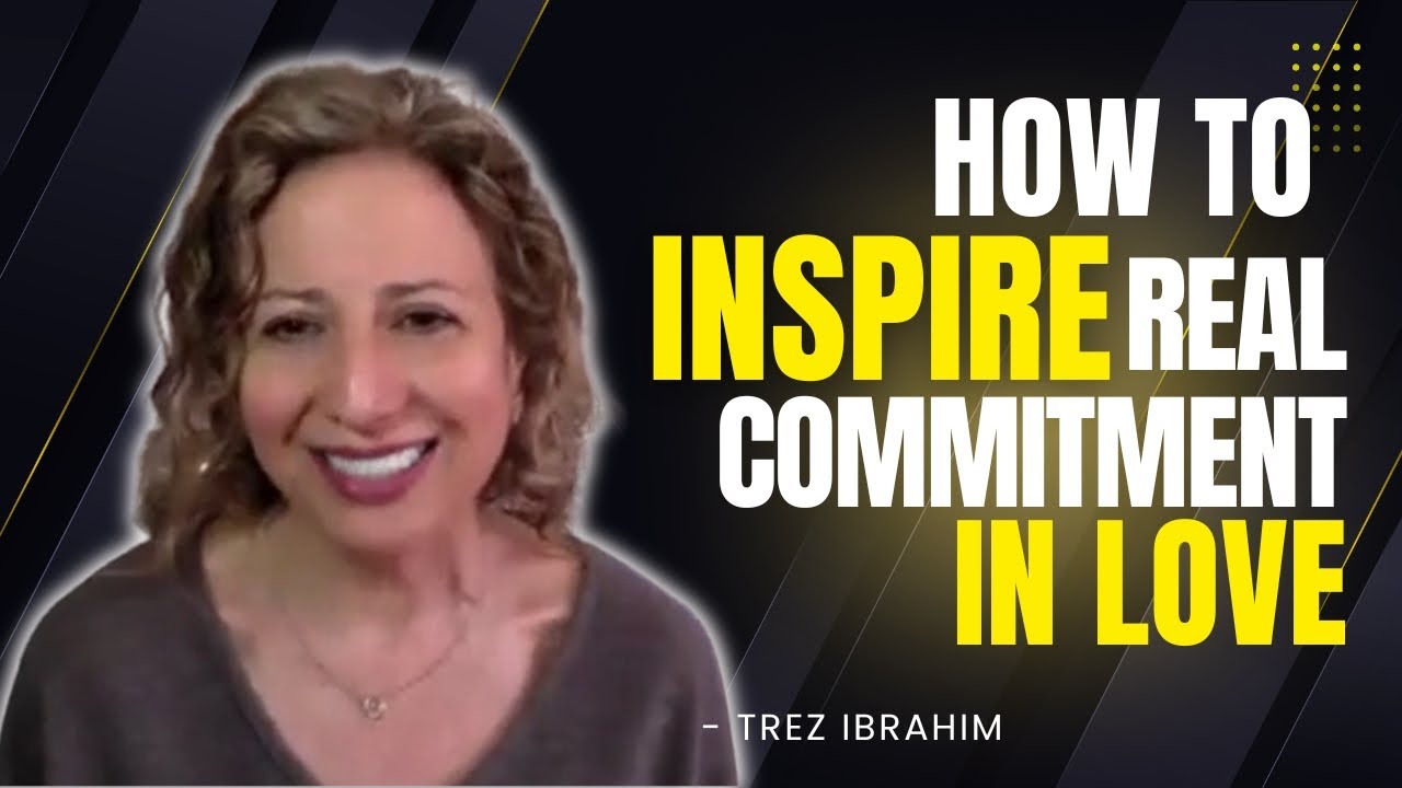 The Secret to Inspiring True Commitment in Love ❤️