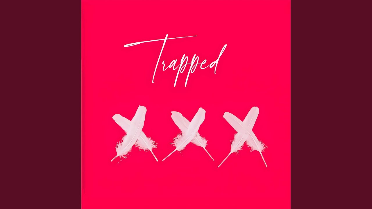Trapped