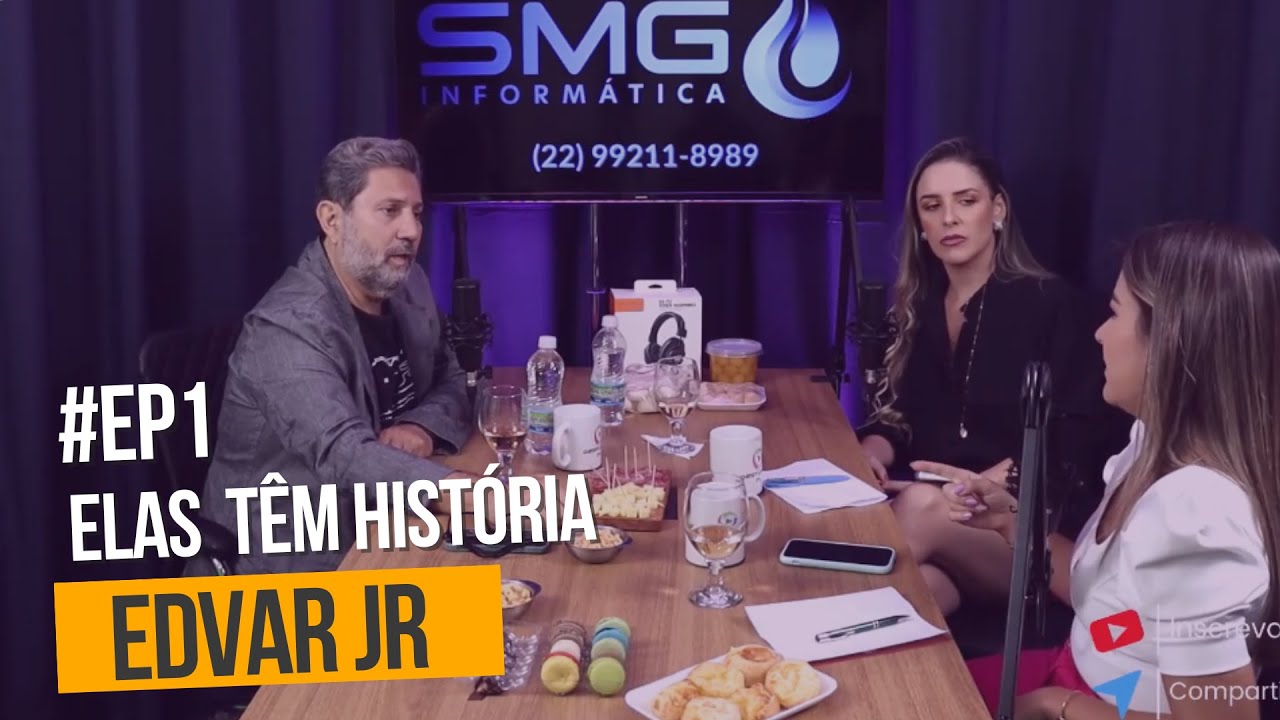 ELAS TÊM HISTÓRIA #001 - ft. Edvar Júnior