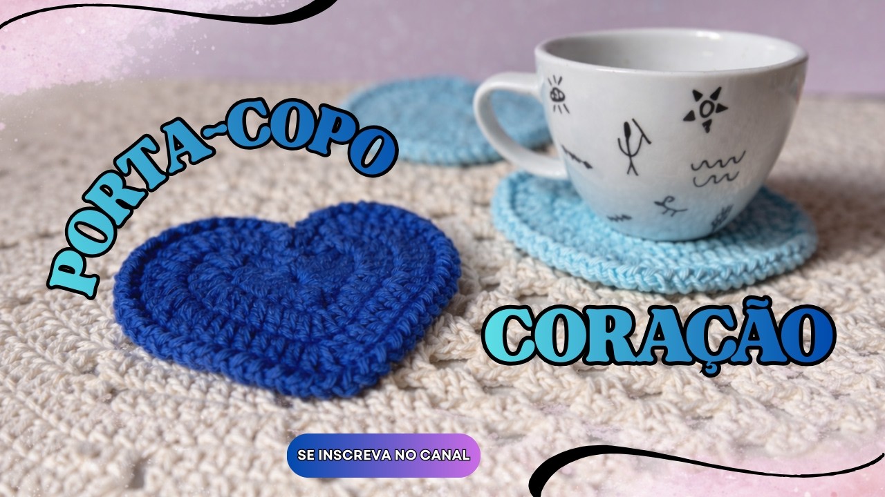 PORTA COPO DE CORAÇÃO EM CROCHÊ - TUTORIAL FÁCIL E RÁPIDO