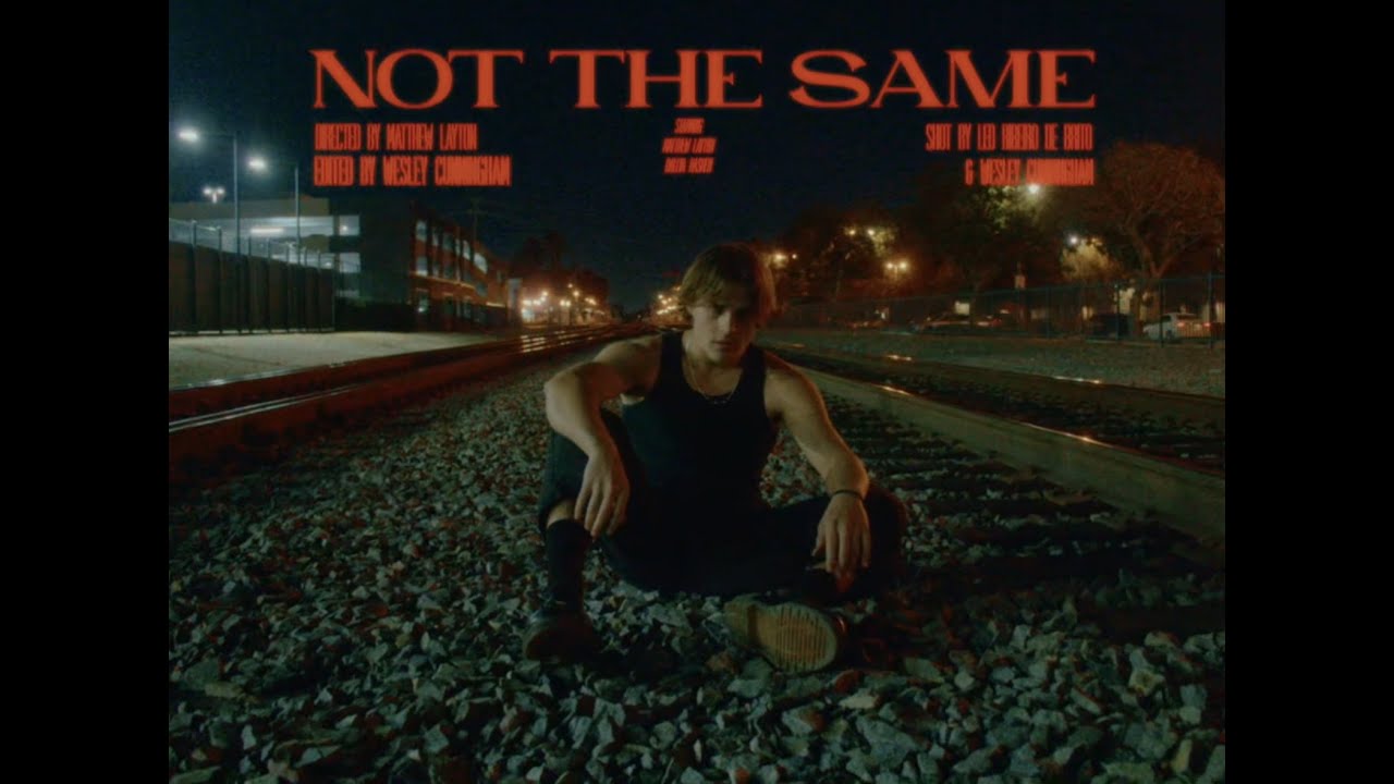 NOT THE SAME - Matthew Layton