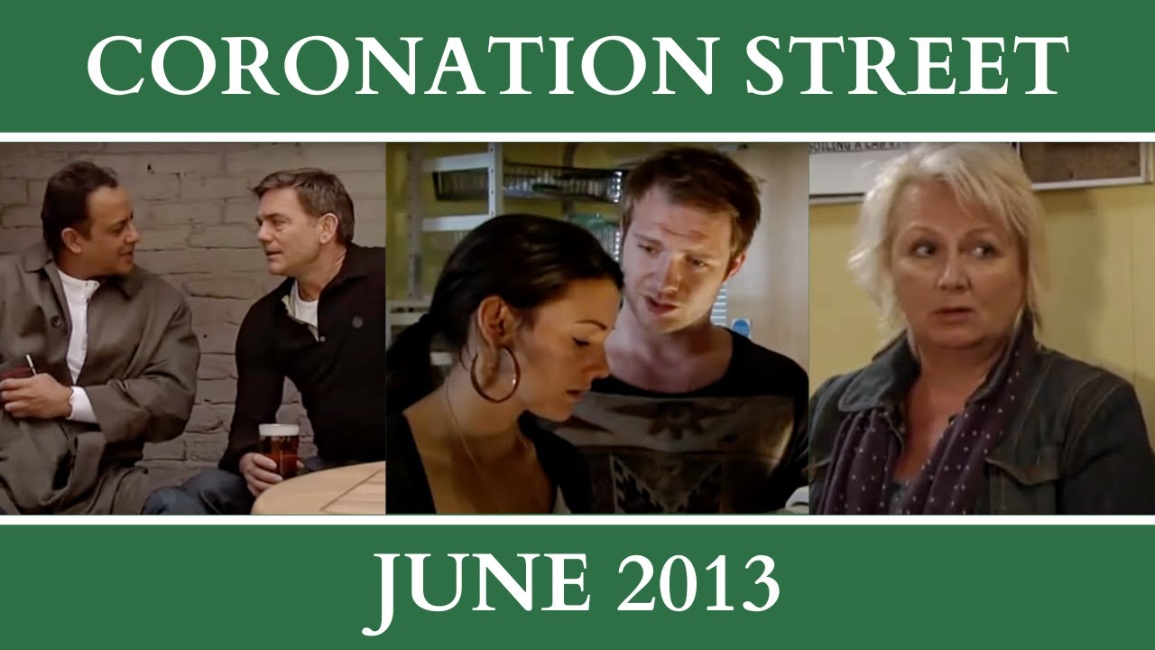 Coronation Street - June 2013