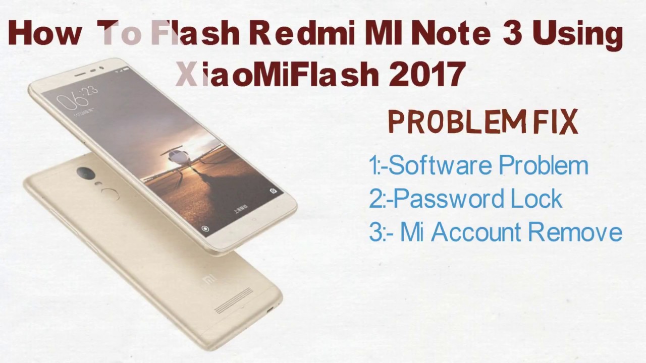 How To flash Using EDL Mode to Flash Redmi Note 3  2017