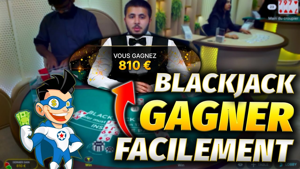 Comment Gagner au Blackjack ? Mes Astuces en Live (+800€)