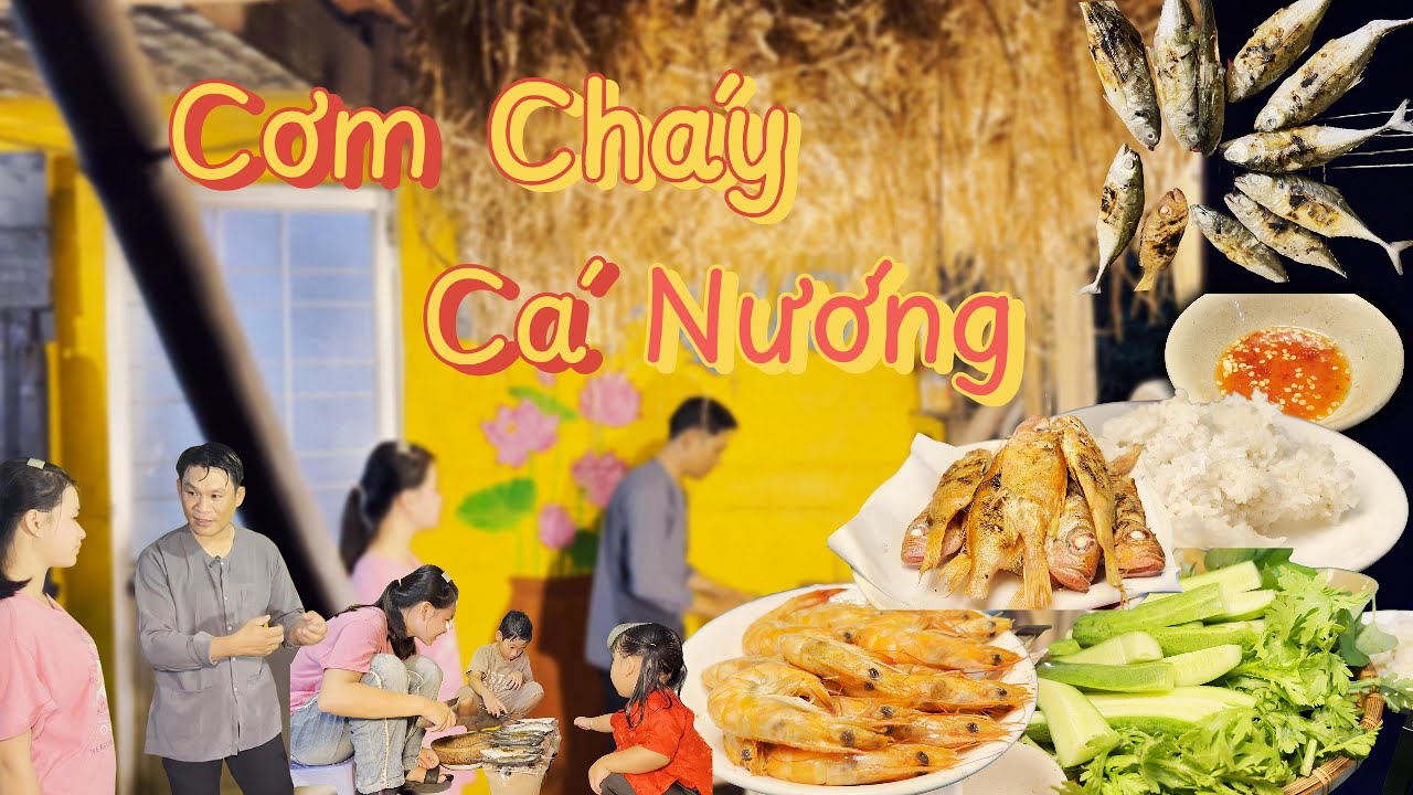Vlog #5 Cơm Cháy Cá Nướng Cùng Các Con