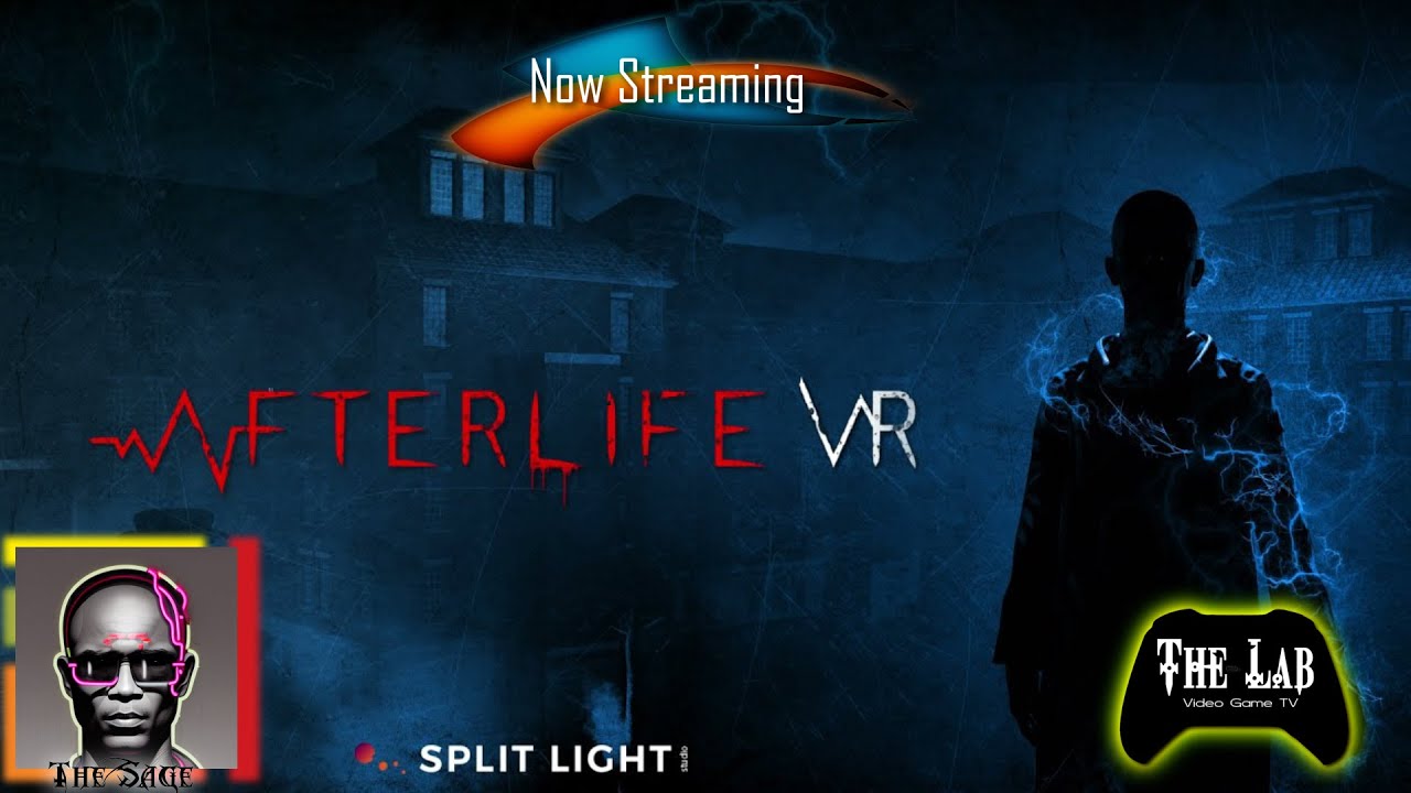 Live: Afterlife VR (The Lab Video Game TV)