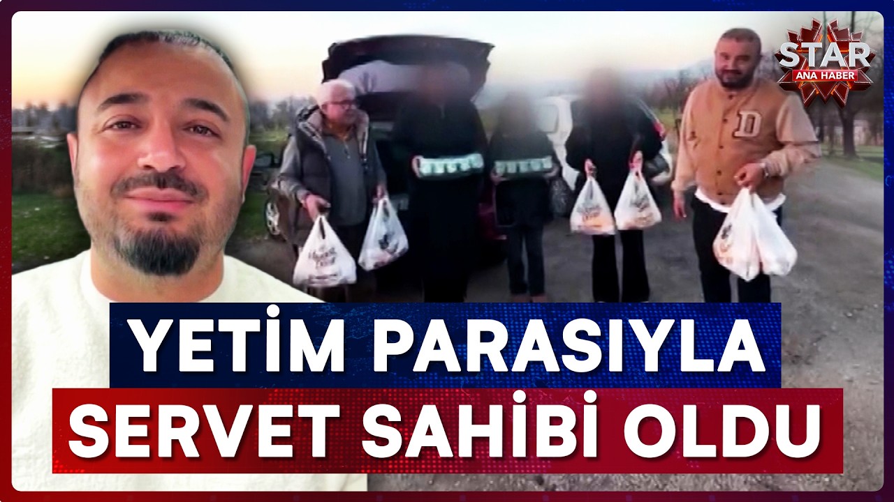 Yetimlerin Hakkını Yemiş! Vicdansız Fenomen 'Bursa Abisi' Cezaevinde | Star Ana Haber