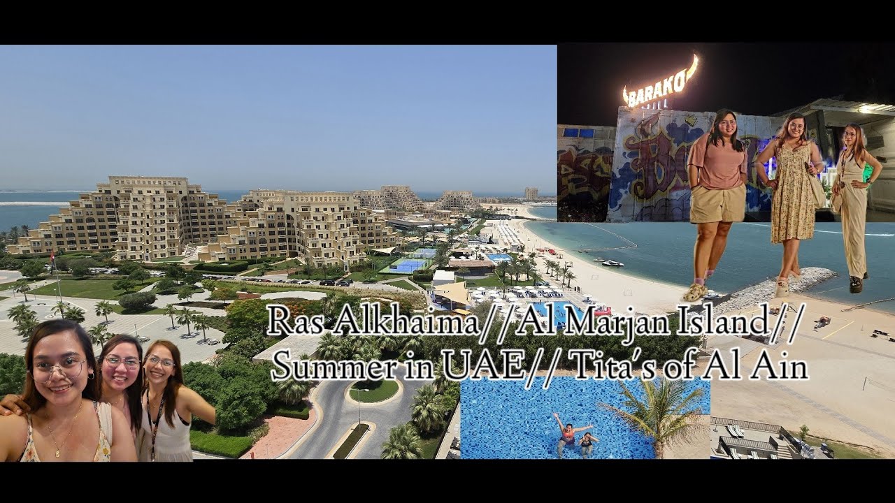 Ras Alkhaima//Al Marjan Island// Summer in UAE//Tita's of Al Ain