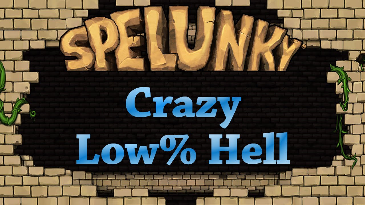Spelunky crazy low% hell run