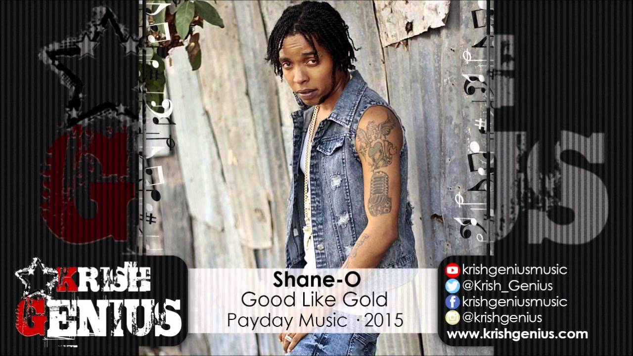 Shane-O - Good Like Gold (Raw) Caribbean Vybe Riddim - September 2015