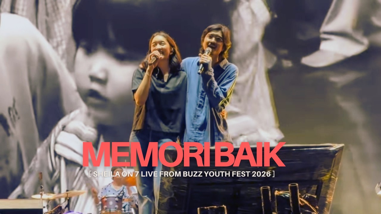 Sheila on 7 - Memori Baik (Live from Buzz Youth Fest 2026) feat. Aishameglio