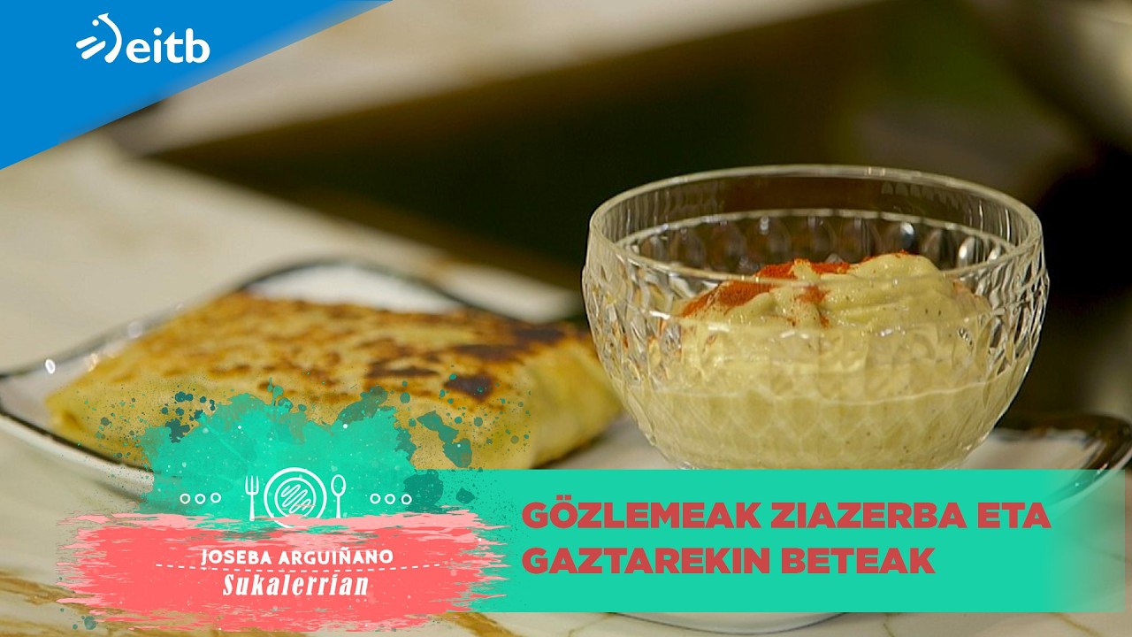 SUKALERRIAN: Gözlemeak ziazerba eta gaztarekin beteak