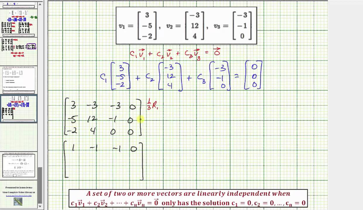 Ex: Determine if Vectors are Linearly Independent or Linearly Dependent (Independent)