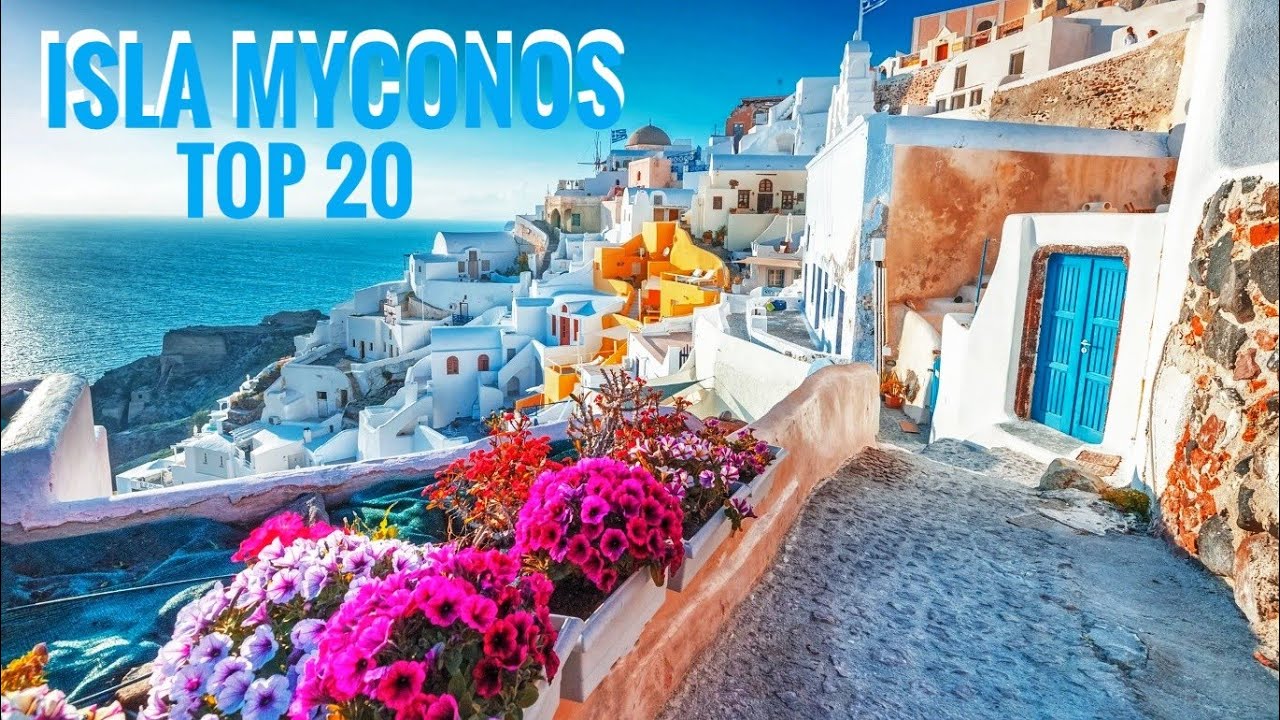 ISLA MYKONOS Top 20 ¿Porque tienes que conocer Miconos? Grecia