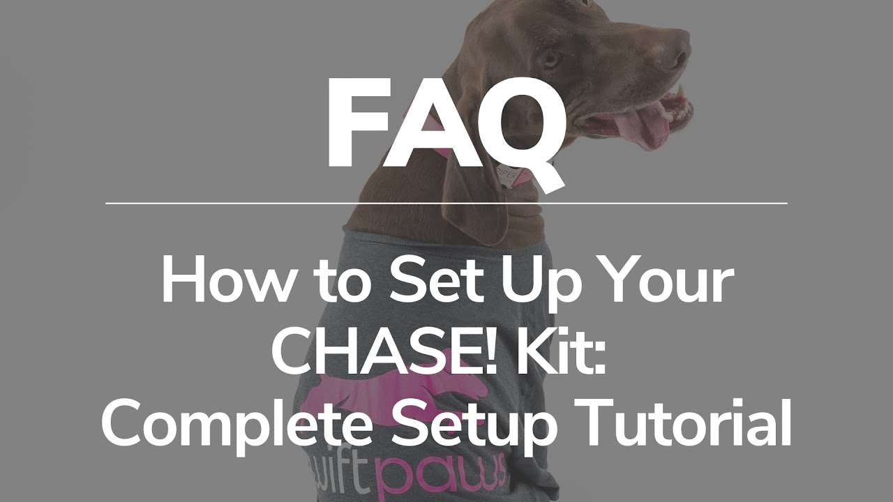 How to Set Up Your CHASE! Kit: Complete Setup Tutorial