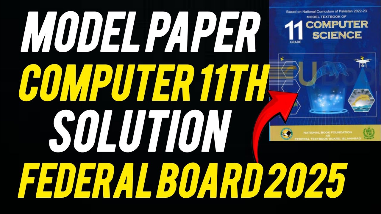 Computer Class 11 | Model Paper Solution | Guess Paper | Important Questions | Federal Board 2025