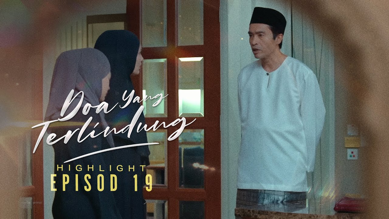[HIGHLIGHT] Doa Yang Terlindung (2026): Episod 19 - Suka Hati Je Ustaz Irfan Ni Buang Pelajar!