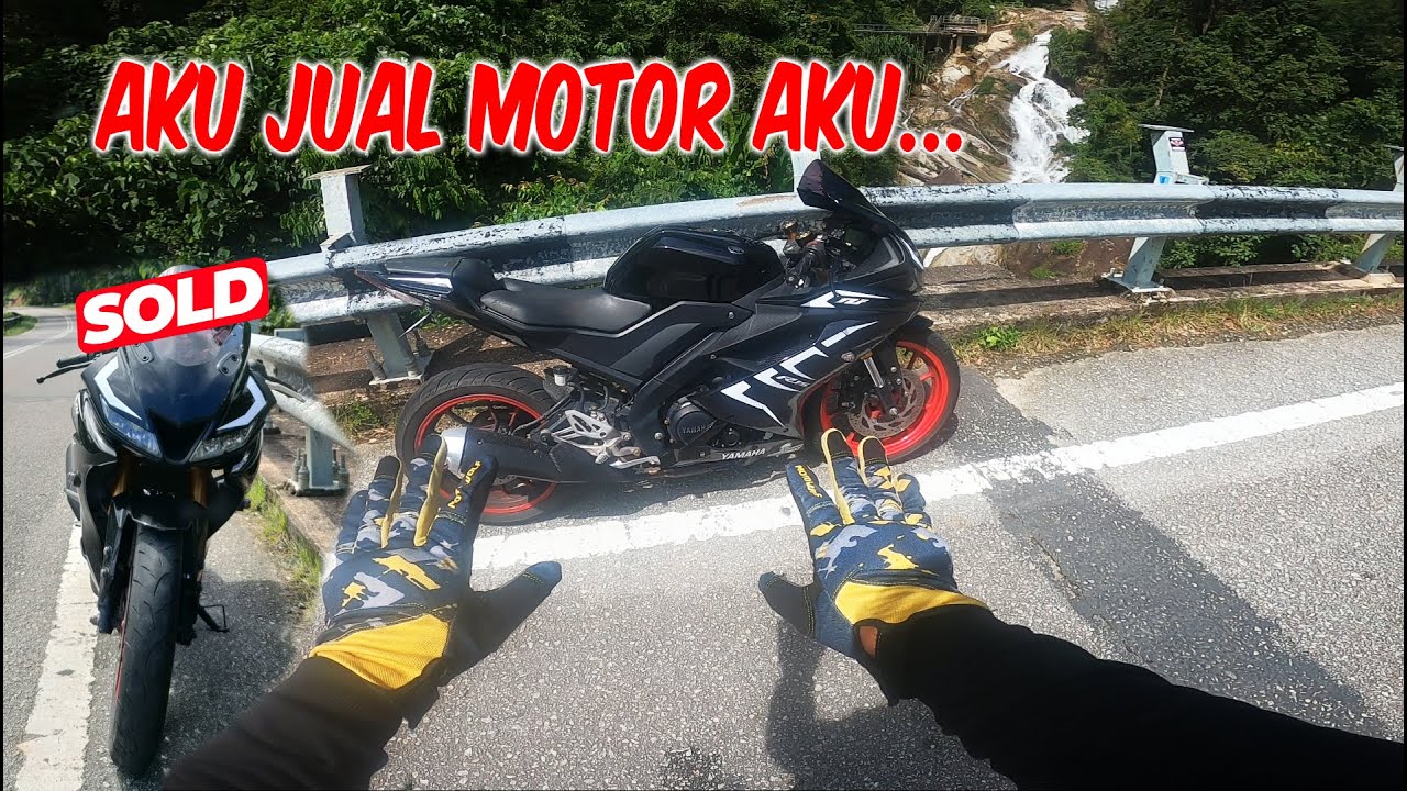 #265 : AKHIRNYA AKU JUAL MOTOR YAMAHA R15 AKU SELEPAS PAKAI 5 TAHUN