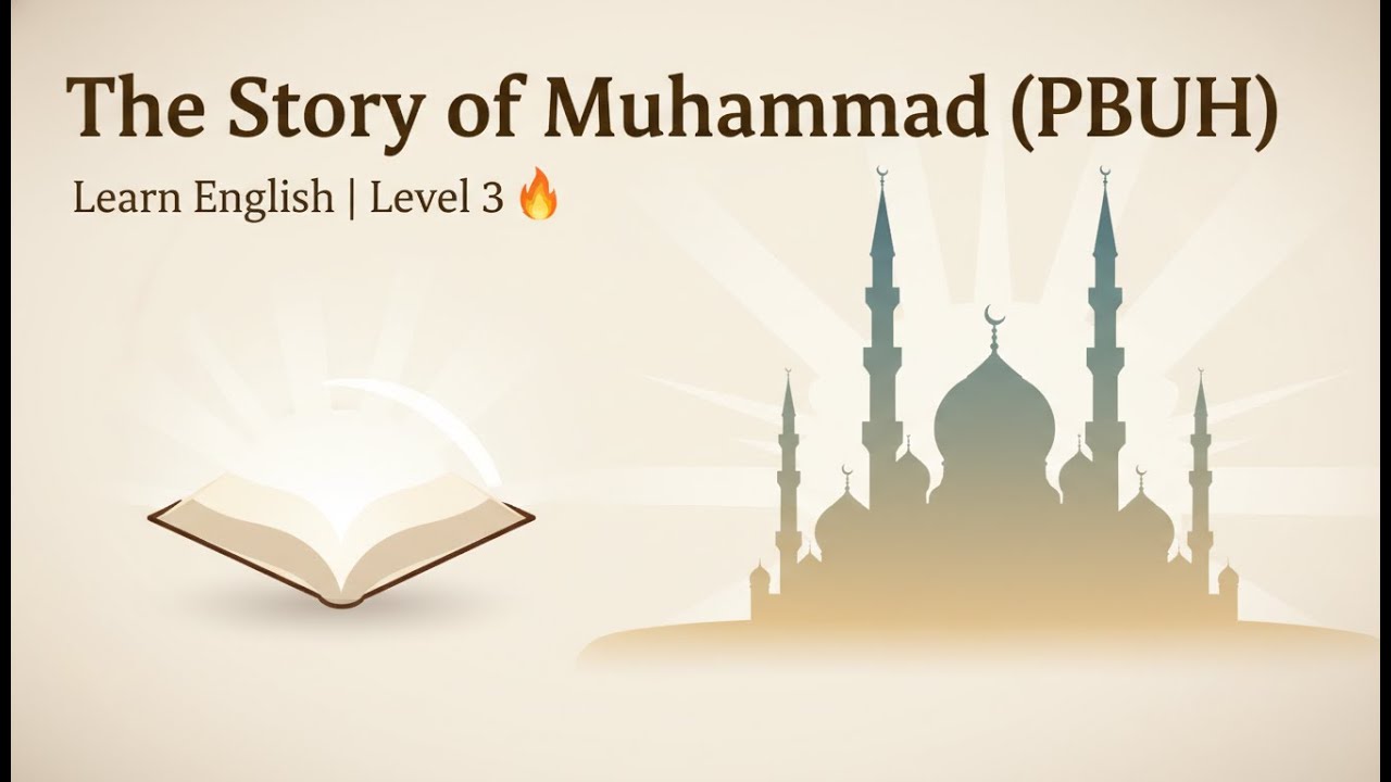 Learn English Through Story | The Story of Muhammad (PBUH) | Level 3