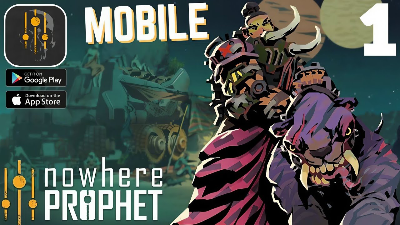 Nowhere Prophet | Mobile Release | Mobile Gameplay Part 1 (Android/Ios) #nowhereprophet #mobile 