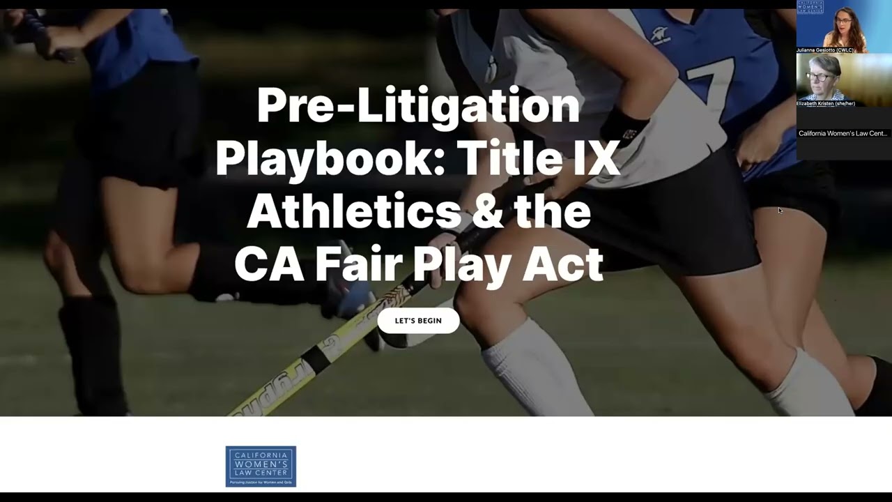 Legal Training: Pre-Litigation Advocacy – Title IX Athletics and the CA Fair Play Act