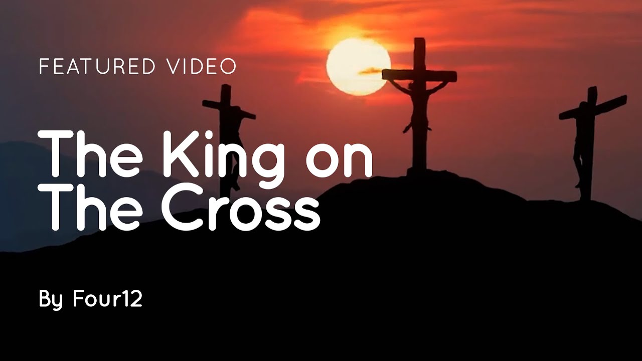 The King on the Cross | Easter Song
