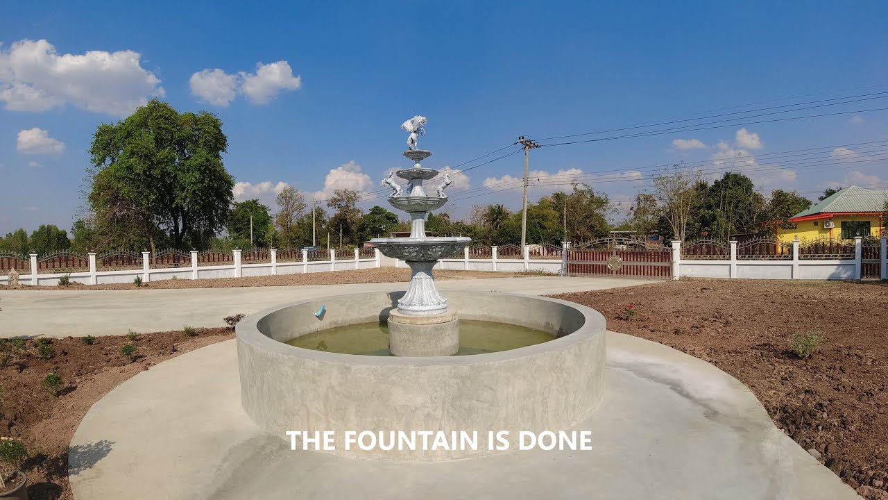 THE FOUNTAIN IS DONE