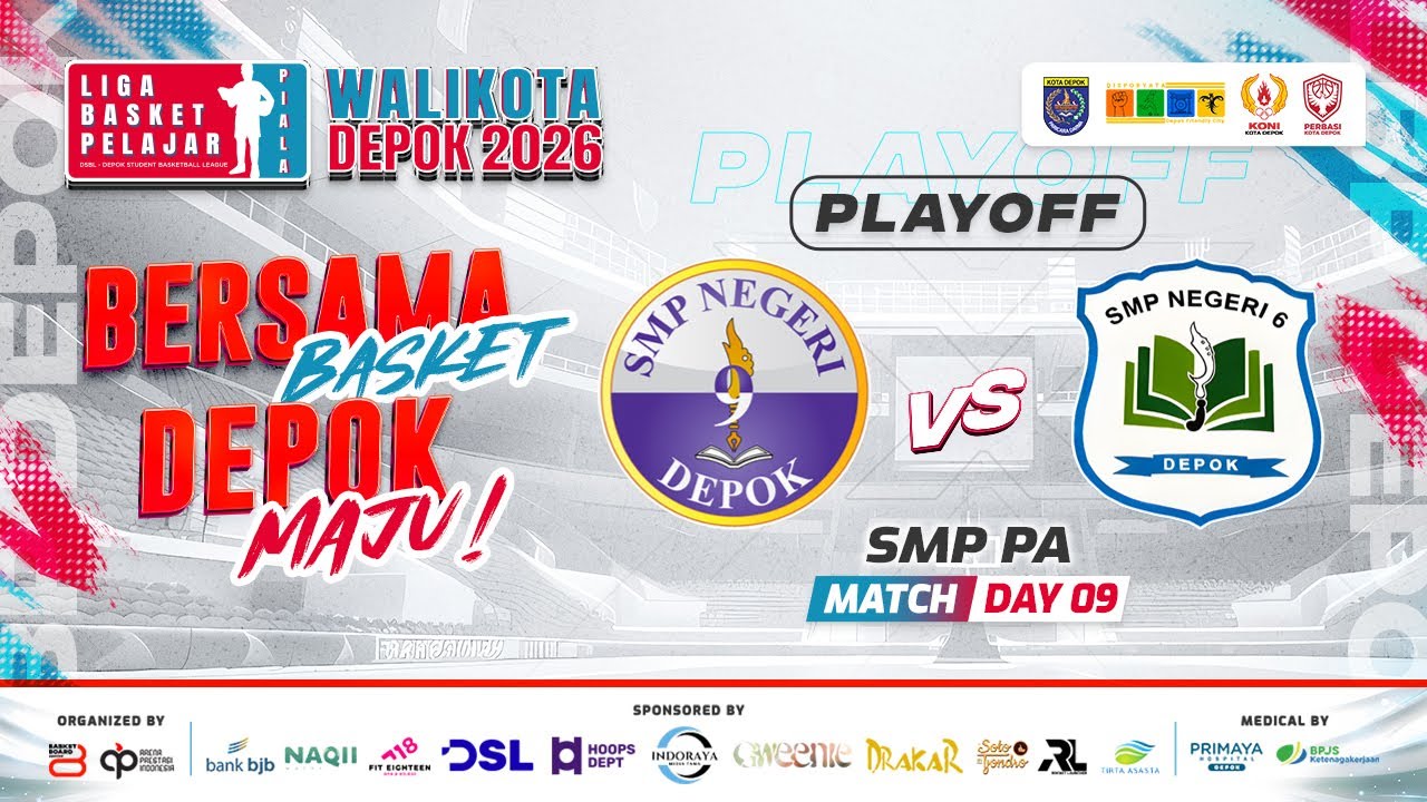 🔴 D9 PLAYOFF [ Match 4 ] SMPN 9 DEPOK VS SMPN 6 DEPOK ( SMP PA ) 🏅 LBP Piala Walikota Depok 2026