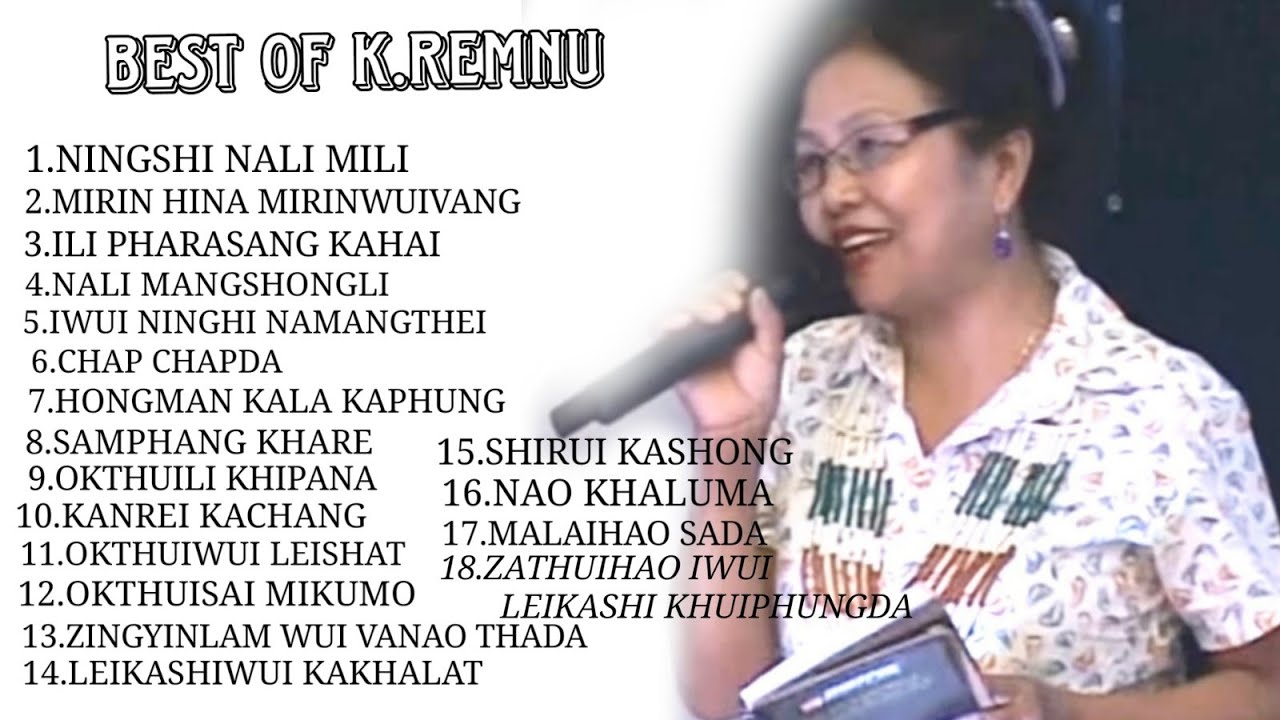 Best of K.Remnu // Tangkhul Song