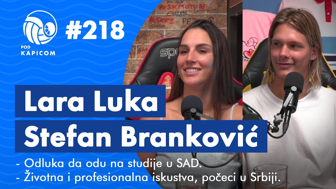 Pod kapicom #218 - Lara Luka i Stefan Branković, odlazak u Ameriku i iskustva sa koledža
