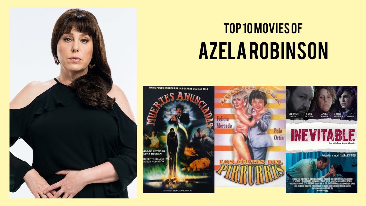 Azela Robinson Top 10 Movies of Azela Robinson| Best 10 Movies of Azela Robinson
