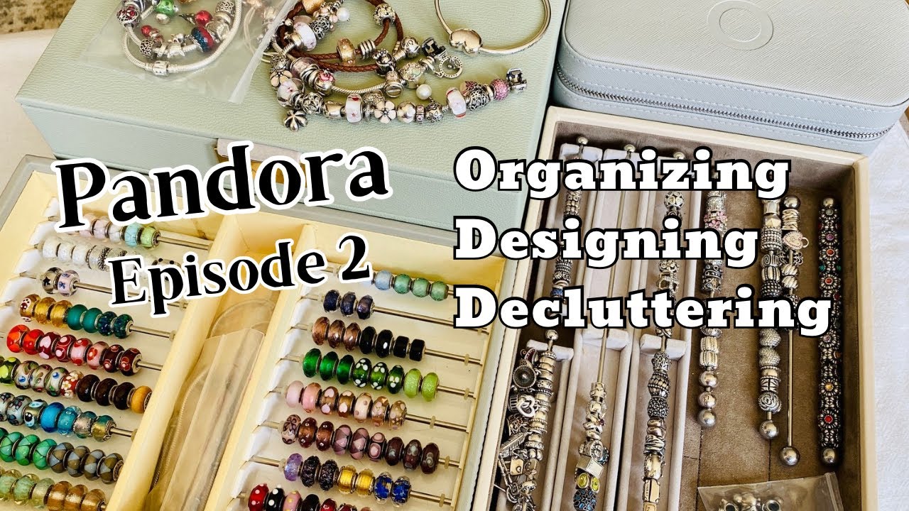 Organize My Pandora With Me - Episode 2!