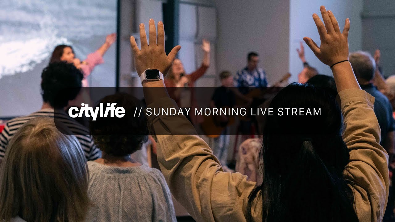 Citylife 2025 Sunday service