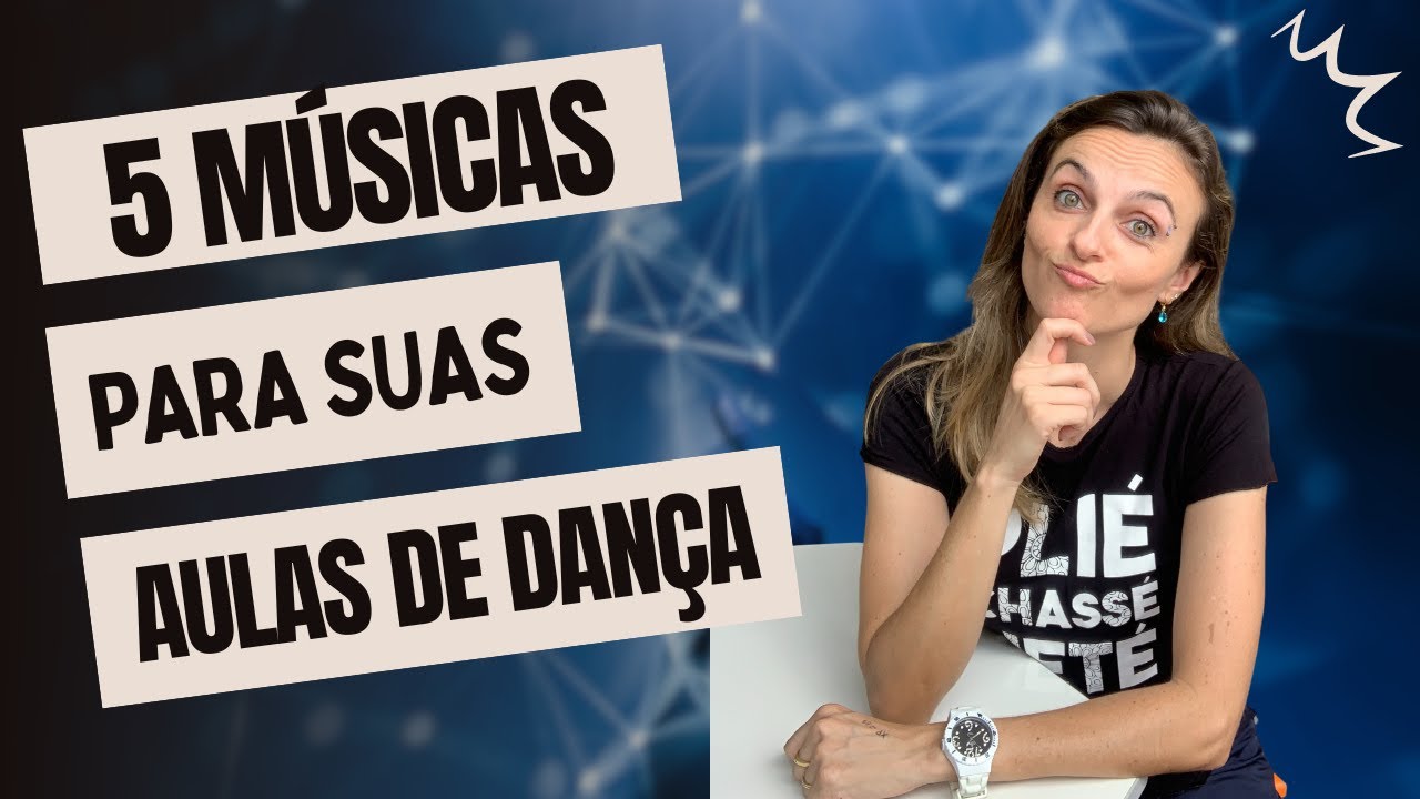 Músicas para aulas de dança na escola
