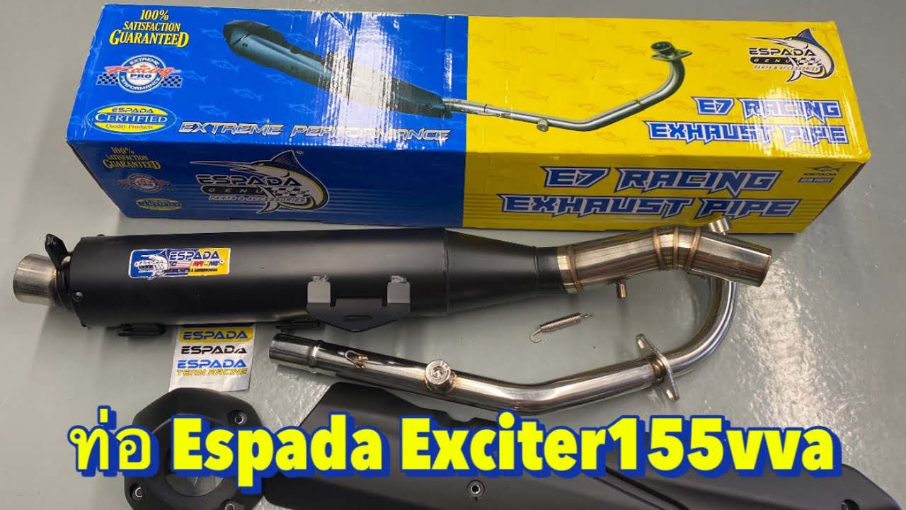 พรีวิวท่อแต่ง Espada ใส่ Yamaha Exciter 155 vva ท่อตรงรุ่น วันรุ่นมาเลย์ @ของดีลาดพร้าว