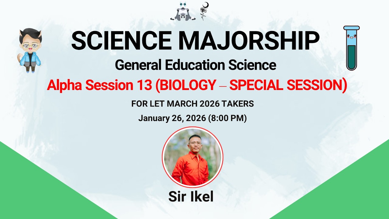 SCIENCE MAJORSHIP | GENED SCI BIOLOGY  ALPHA SESSION 13 SPECIAL| LET MARCH 2026 | SIR IKEL