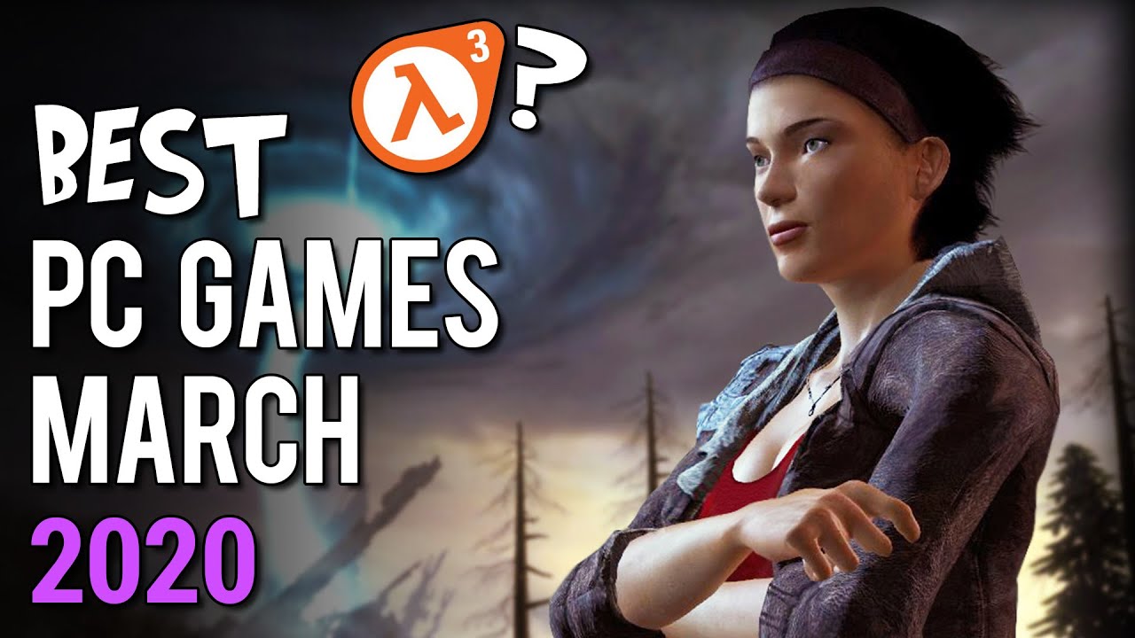 Top 10 -  Best PC Games March 2020 - Epicness Awaits