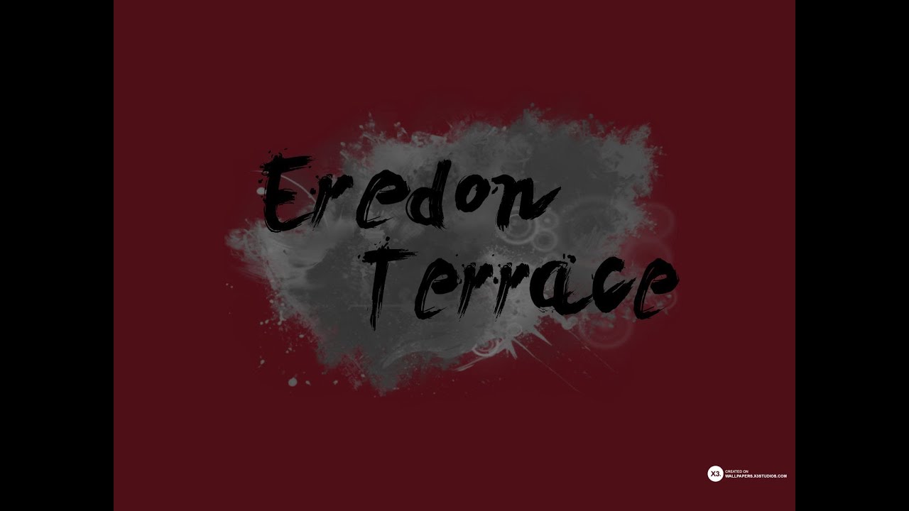 Eredon Terrace: The Beginning