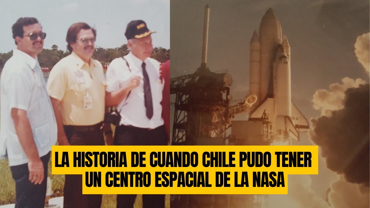 La Historia de cuando Chile pudo tener un Centro Espacial de la NASA
