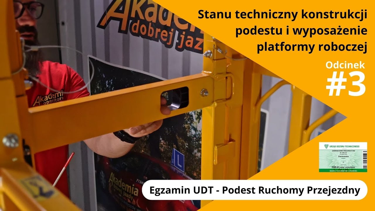 Egzamin UDT Podest Ruchomy Przejezdny - sprawdzenie oznakowania - odc. #3 - Akademia Operatora