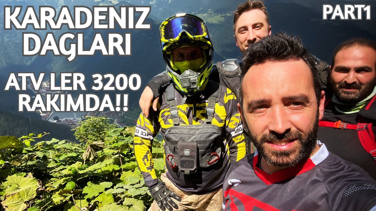 3200 RAKIMDA ATV TURU - KARADENİZ DAĞLARINDA BİRKAÇ GÜN