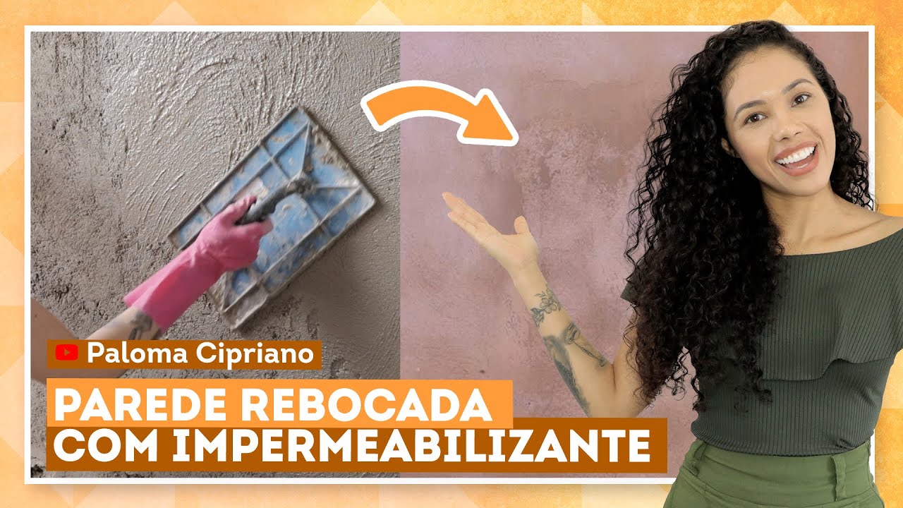 Como rebocar e impermeabilizar parede com Paloma Cipriano