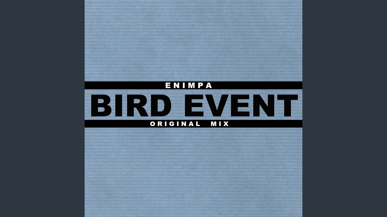 Bird Event (Original Mix)